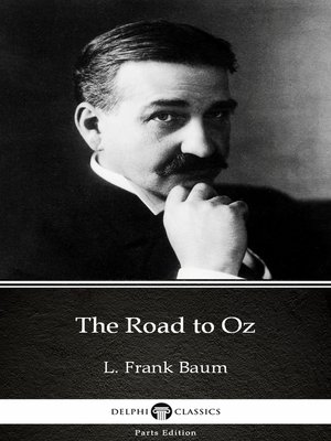 cover image of The Road to Oz by L. Frank Baum--Delphi Classics (Illustrated)